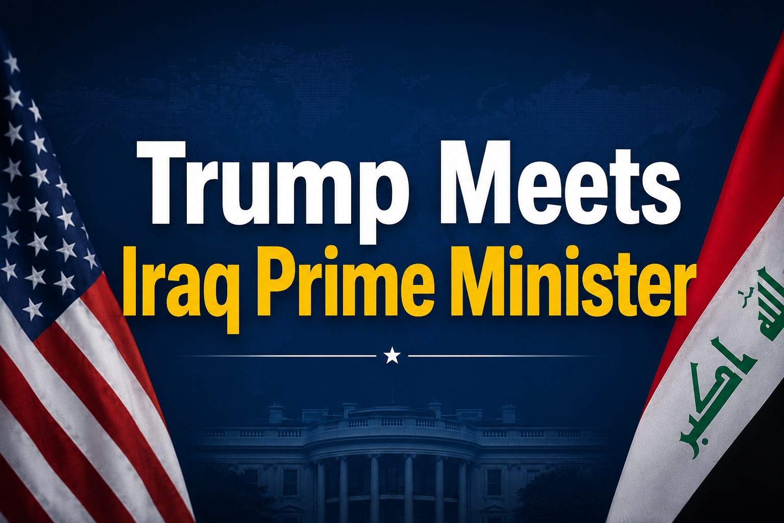 Trump Meets Iraq Prime Minister at White House, Promises New Trade and Security Deals