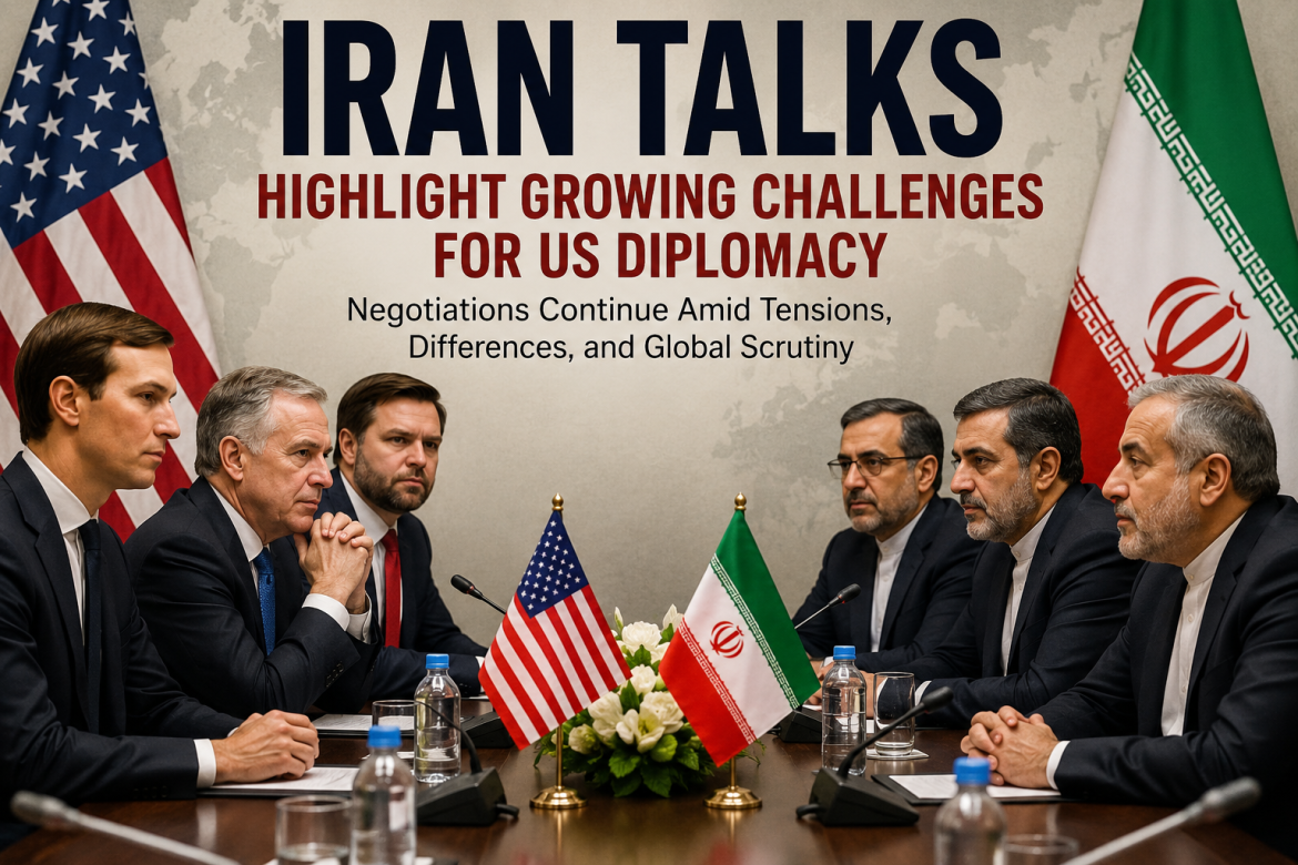 Iran Talks Highlight Growing Challenges for US Diplomacy